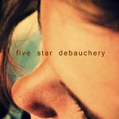 Five Star Debauchery
