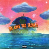 We Love You Tecca 2 Official Cover.jpg