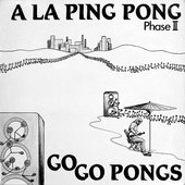 Phase II - Go Go Pongs