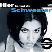 Hier kommt die Schwester