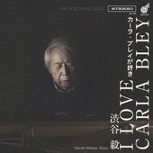 カーラ・ブレイが好き  - I Love Carla Bley