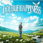 Double Happiness