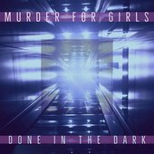 Done in the Dark