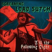  Screaming Lord Sutch & the Savages Til the Following Night 