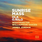 Ola Gjeilo: Sunrise Mass