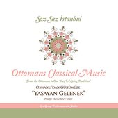 Ottomans Classical Music / Osmanlı'dan Günümüze Yaşayan Gelenek