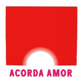 Acorda Amor | Capa