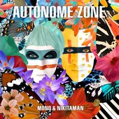 Autonome Zone [Explicit]