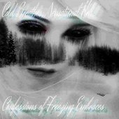 Cold Breathes, Sensational Hell, Confessions of Freezing Embraces