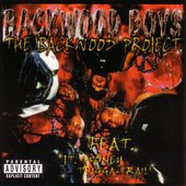 The Backwood Project [Explicit]