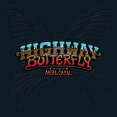 Highway Butterfly: The Songs of Neal Casal