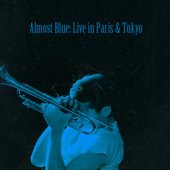 Almost Blue: Live in Paris & Tokyo, 1987.