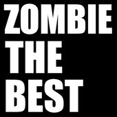 ZOMBIE THE BEST