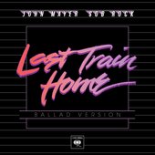 Last Train Home (Ballad Version)