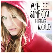 Bittersweet World (by Ashlee Simpson)