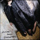 Sugar and Cigarettes