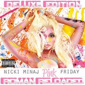 Pink Friday ... Roman Reloaded (Explicit Deluxe Version)