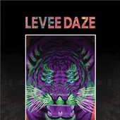 Levee Daze