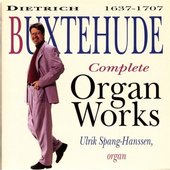 Dietrich Buxtehude: Complete Organ Works