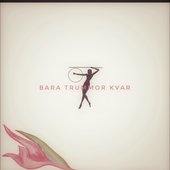 Bara trummor kvar - Single