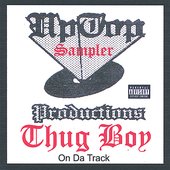 Uptop Productions Sampler/Thugboy on Da Track