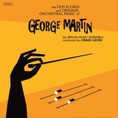 George Martin: The Film Scores and Original Orchestral Music