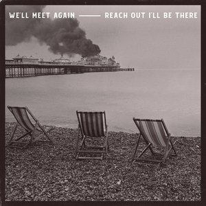 Image for 'We'll Meet Again / Reach Out I'll Be There'