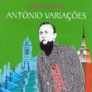 Image for 'A História De António Variações - Entre Braga E Nova Iorque'