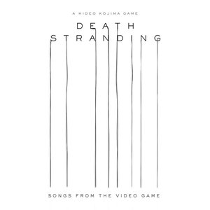 Immagine per 'DEATH STRANDING｜SONGS FROM THE VIDEO GAME'