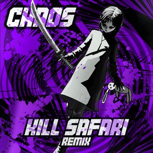 Immagine per 'CHAOS (Kill Safari Remix)'