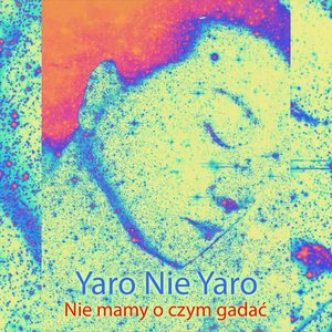 Image for 'Nie mamy o czym gadać'