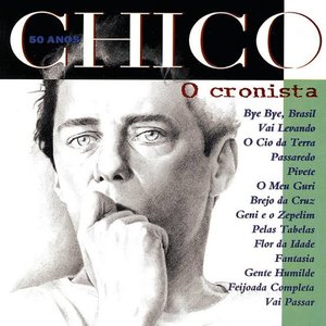 Image for 'Chico 50 Anos - O Cronista'