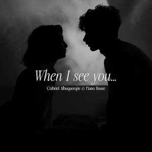 Image for 'When I see you...'