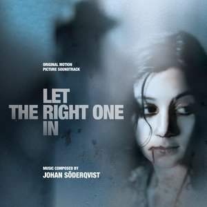 Image for 'Let The Right One In (Original Motion Picture Soundtrack)'