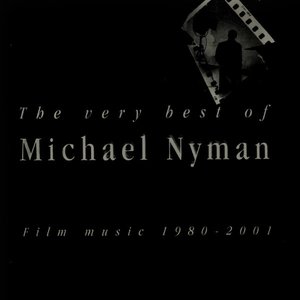 Image for 'The Very Best Of Michael Nyman: Film Music 1980-2001'