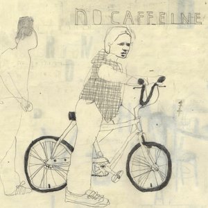 Zdjęcia dla 'No Caffeine'