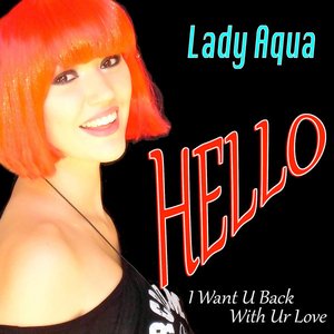 Zdjęcia dla 'Hello (I Want U Back With Ur Love)'