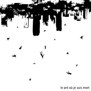 Bild für 'Le pré où je suis mort'