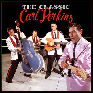 Image for 'The Classic Carl Perkins'