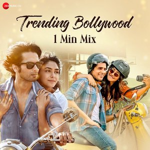 Image for 'Trending Bollywood (1 Min Mix)'