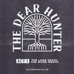 “Act I: The Lake South, The River North (Live from Seattle, WA)”的封面