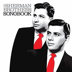 Изображение для 'The Sherman Brothers Songbook'