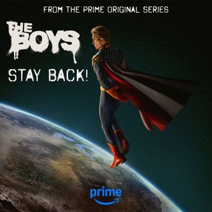 Image for 'Stay Back! (From the Prime Original Series The Boys: Season 5)'