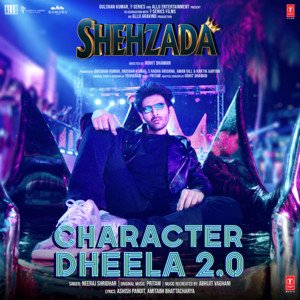 Image pour 'Character Dheela 2.0 (From "Shehzada")'