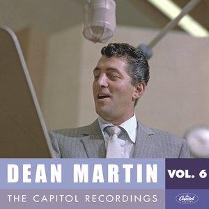 Imagem de 'Dean Martin: The Capitol Recordings, Vol. 6 (1955-1956)'