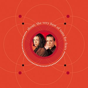 Изображение для 'Shout: The Very Best Of Tears For Fears'