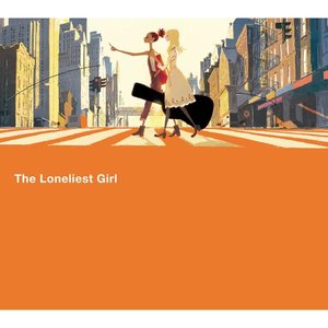 Image pour 'The Loneliest Girl'
