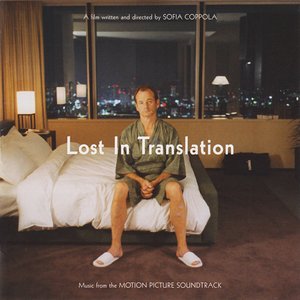 Изображение для 'Lost in Translation: Music from the Motion Picture Soundtrack'