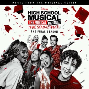 “High School Musical: The Musical: The Series (Original Soundtrack/The Final Season)”的封面