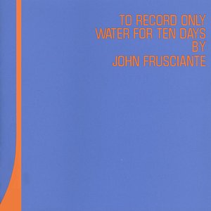 Image for 'To Record Only Water For Ten Days (U.S. Version)'